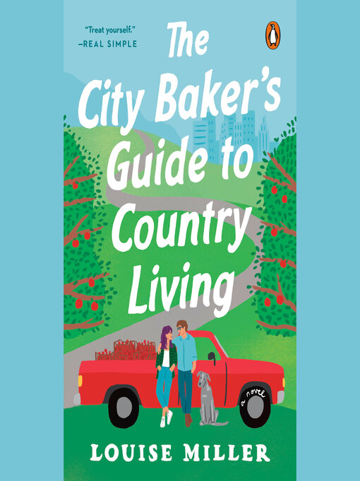 Title details for The City Baker's Guide to Country Living by Louise Miller - Available